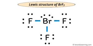 Lewis Structure of BrF3 (With 5 Simple Steps to Draw!)