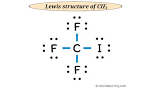 Lewis Structure of CIF3 (With 6 Simple Steps to Draw!)