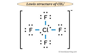 Lewis Structure of ClF4- (With 5 Simple Steps to Draw!)