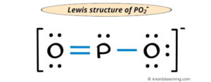 Lewis Structure of PO2- (With 6 Simple Steps to Draw!)