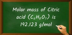 Citric acid Molar Mass (With Calculations)